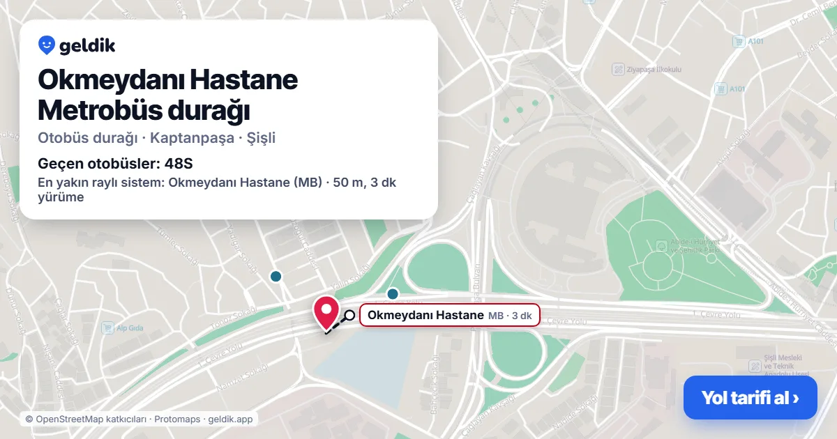 Okmeydanı Hastane Metrobüs otobüs durağı haritada: konumu ve yakındaki duraklar