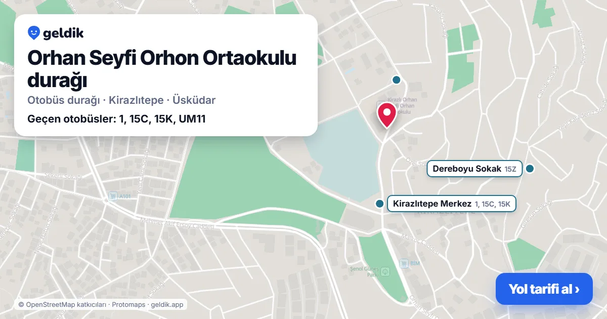Orhan Seyfi Orhon Ortaokulu otobüs durağı haritada: konumu ve yakındaki duraklar