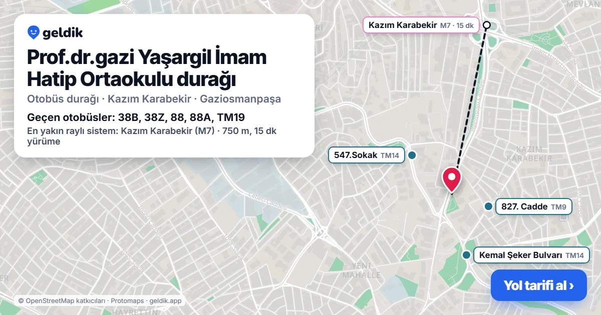 Prof.dr.gazi Yaşargil İmam Hatip Ortaokulu otobüs durağı haritada: konumu ve yakındaki duraklar