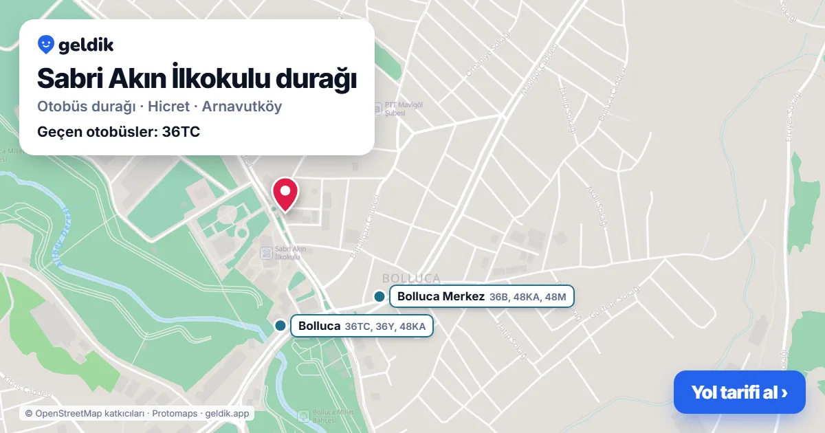 Sabri Akın İlkokulu otobüs durağı haritada: konumu ve yakındaki duraklar