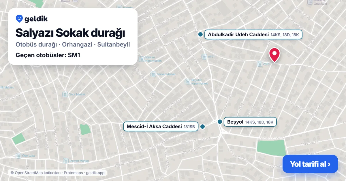 Salyazı Sokak otobüs durağı haritada: konumu ve yakındaki duraklar