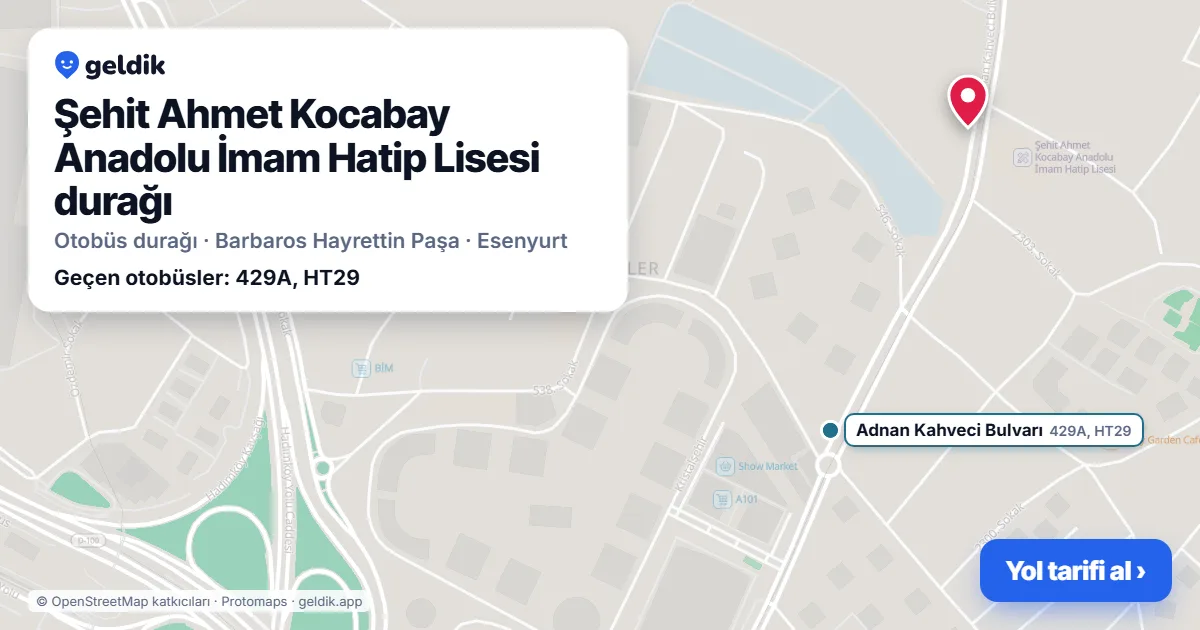 Şehit Ahmet Kocabay Anadolu İmam Hatip Lisesi otobüs durağı haritada: konumu ve yakındaki duraklar