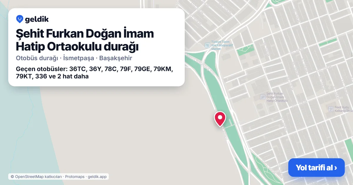 Şehit Furkan Doğan İmam Hatip Ortaokulu otobüs durağı haritada: konumu ve yakındaki duraklar