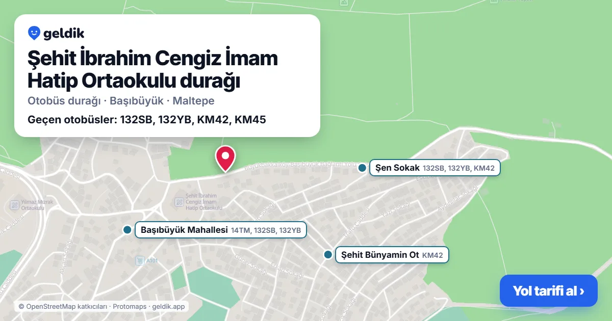 Şehit İbrahim Cengiz İmam Hatip Ortaokulu otobüs durağı haritada: konumu ve yakındaki duraklar