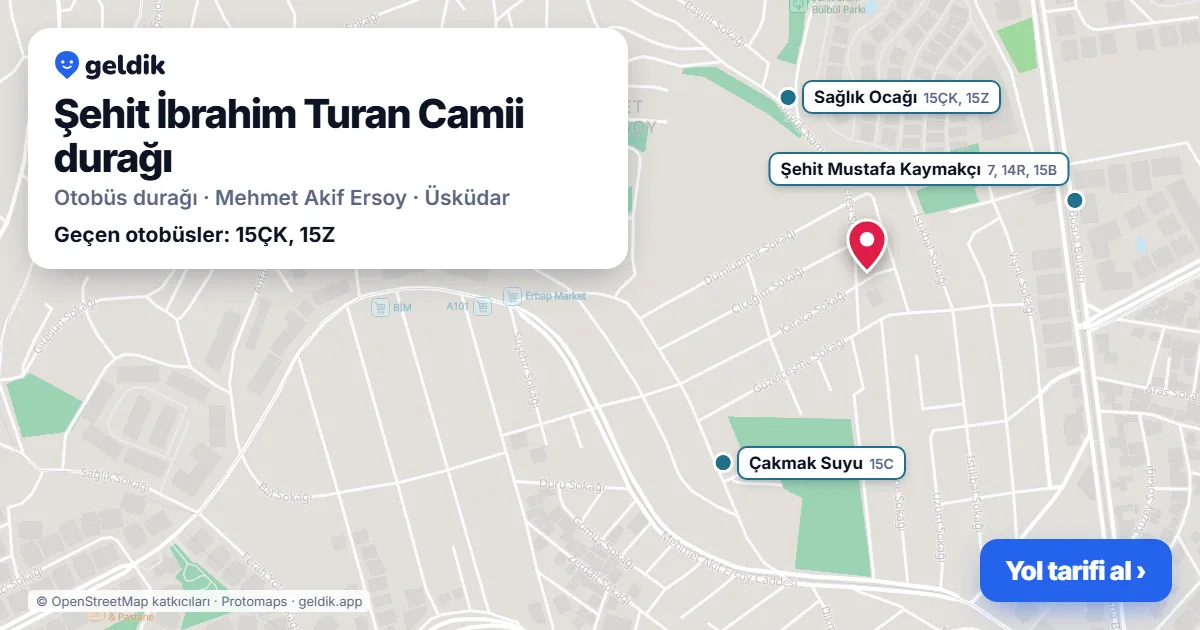 Şehit İbrahim Turan Camii otobüs durağı haritada: konumu ve yakındaki duraklar