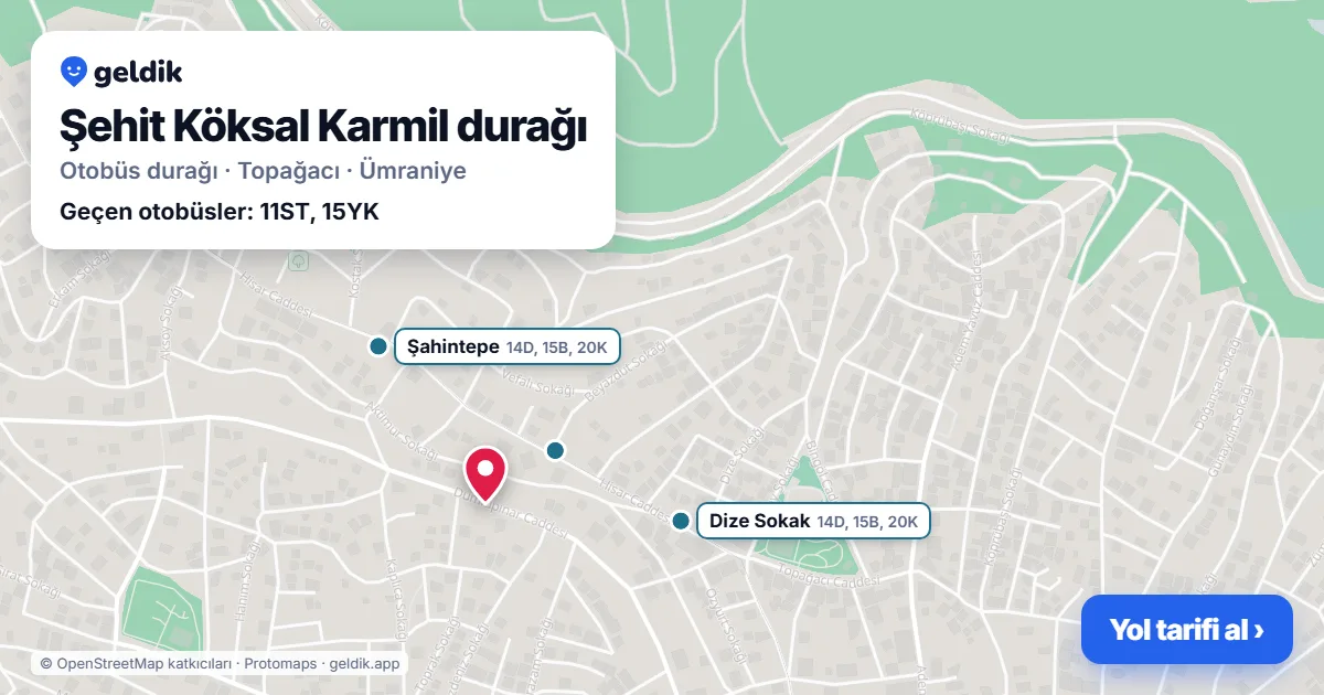 Şehit Köksal Karmil otobüs durağı haritada: konumu ve yakındaki duraklar