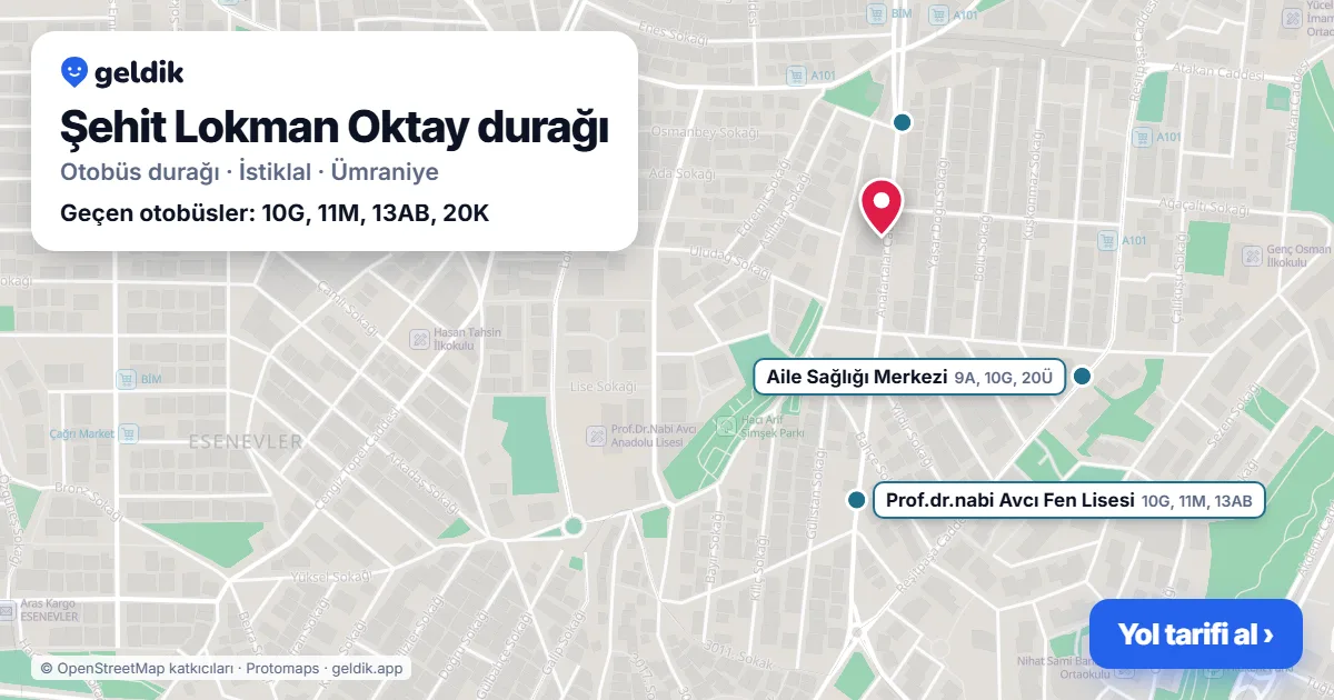 Şehit Lokman Oktay otobüs durağı haritada: konumu ve yakındaki duraklar