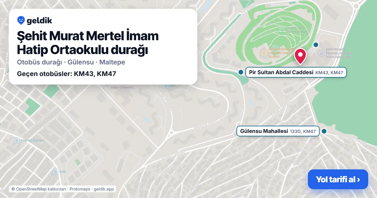Şehit Murat Mertel İmam Hatip Ortaokulu otobüs durağı haritada: konumu ve yakındaki duraklar