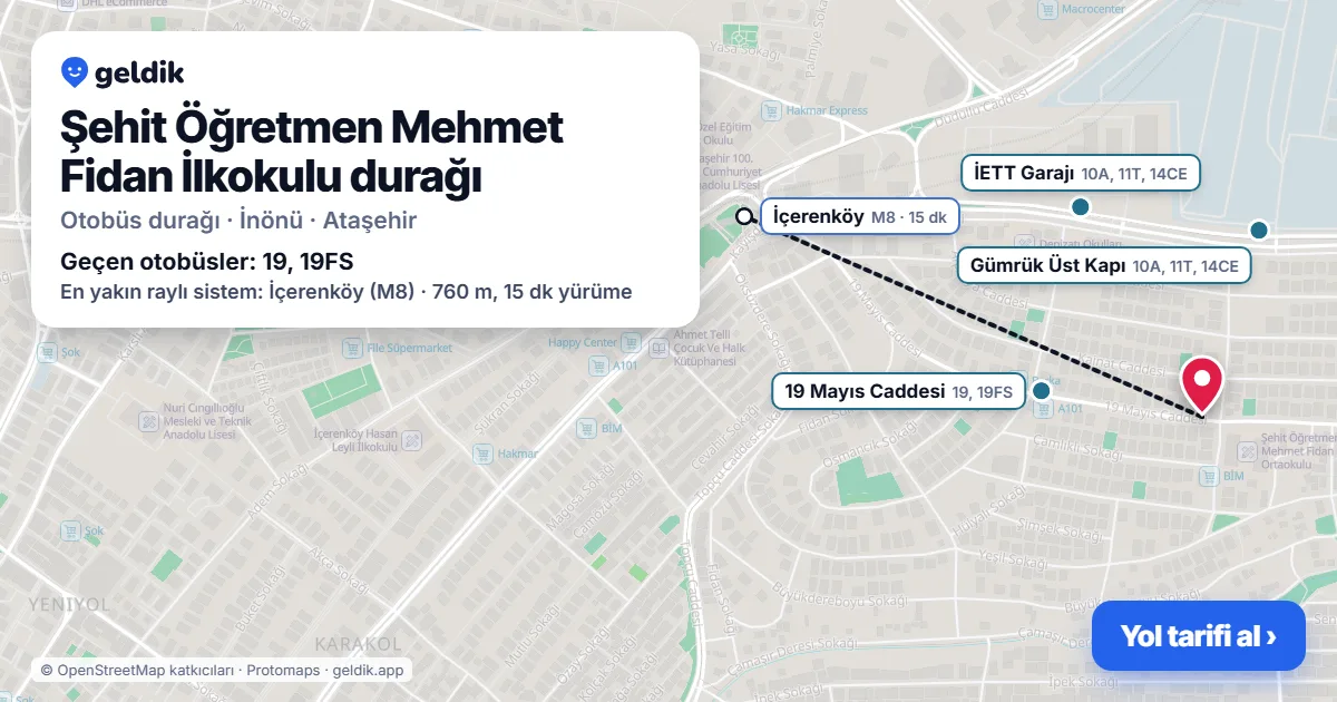 Şehit Öğretmen Mehmet Fidan İlkokulu otobüs durağı haritada: konumu ve yakındaki duraklar
