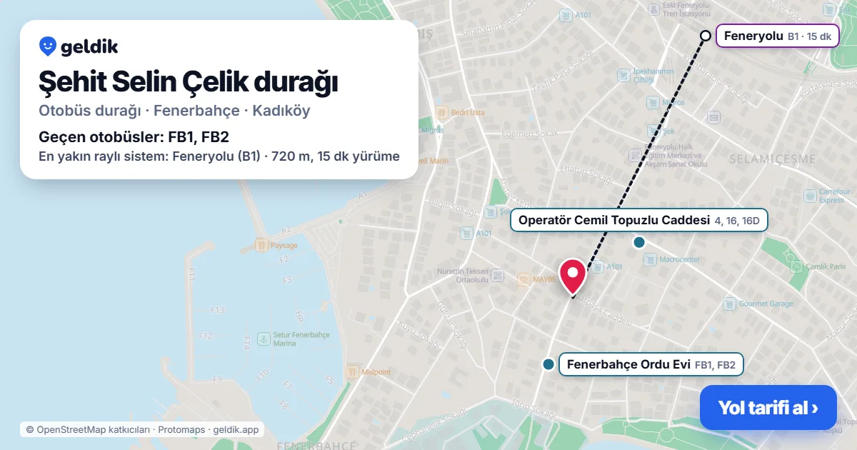 Şehit Selin Çelik otobüs durağı haritada: konumu ve yakındaki duraklar