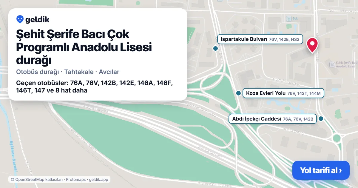 Şehit Şerife Bacı Çok Programlı Anadolu Lisesi otobüs durağı haritada: konumu ve yakındaki duraklar