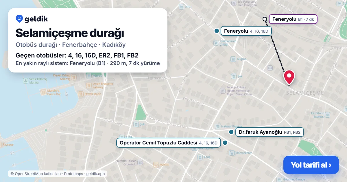 Selamiçeşme otobüs durağı haritada: konumu ve yakındaki duraklar