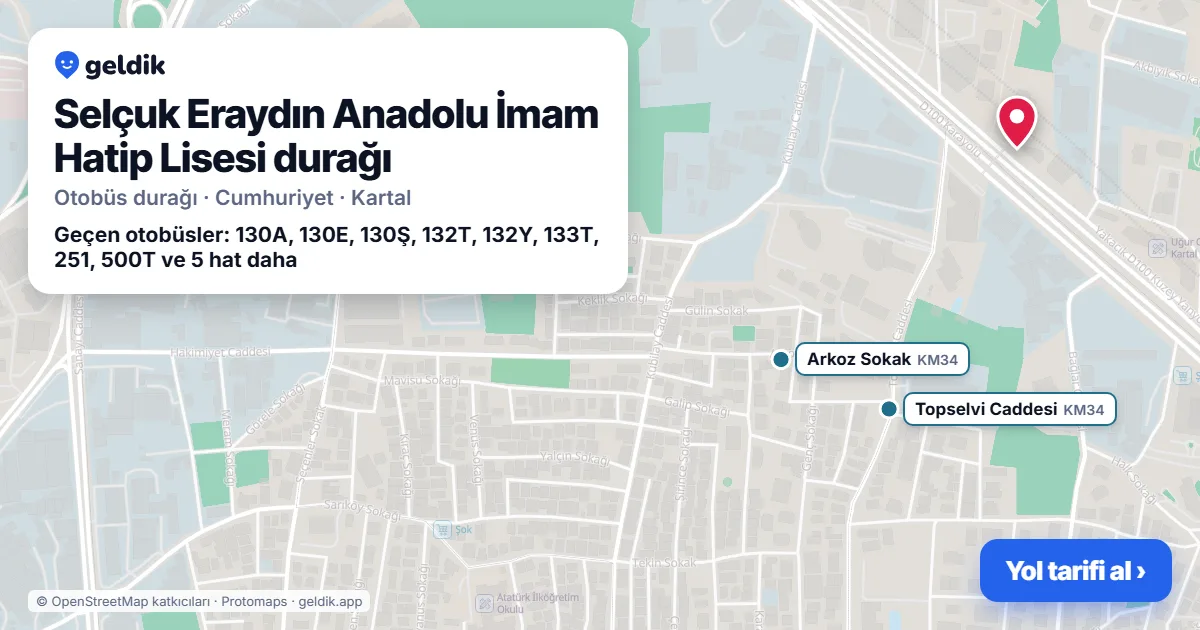 Selçuk Eraydın Anadolu İmam Hatip Lisesi otobüs durağı haritada: konumu ve yakındaki duraklar