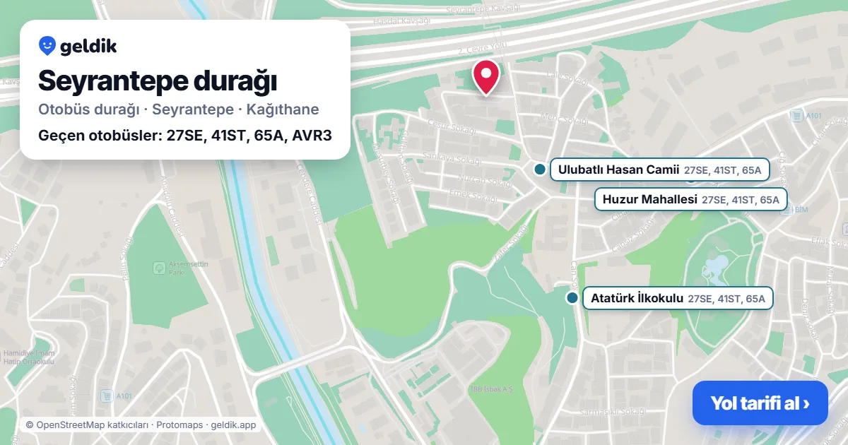 Seyrantepe otobüs durağı haritada: konumu ve yakındaki duraklar