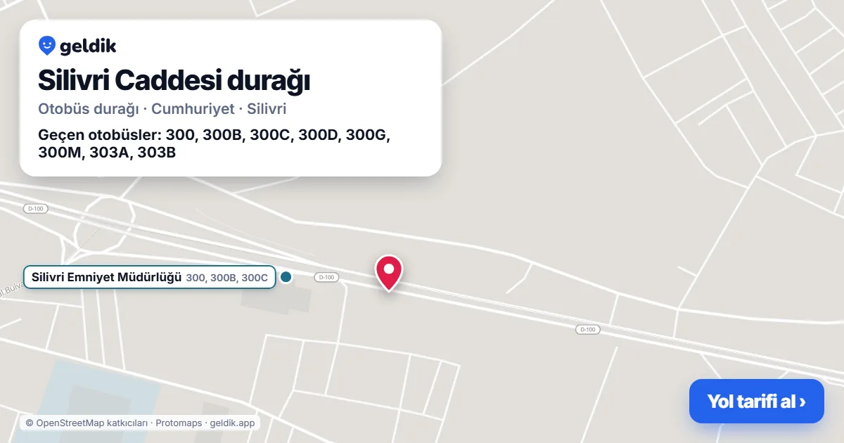 Silivri Caddesi otobüs durağı haritada: konumu ve yakındaki duraklar