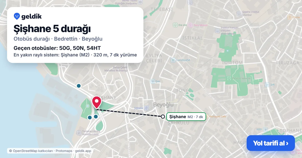 Şişhane 5 otobüs durağı haritada: konumu ve yakındaki duraklar