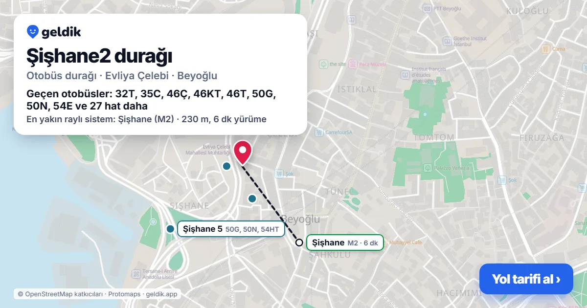 Şişhane2 otobüs durağı haritada: konumu ve yakındaki duraklar