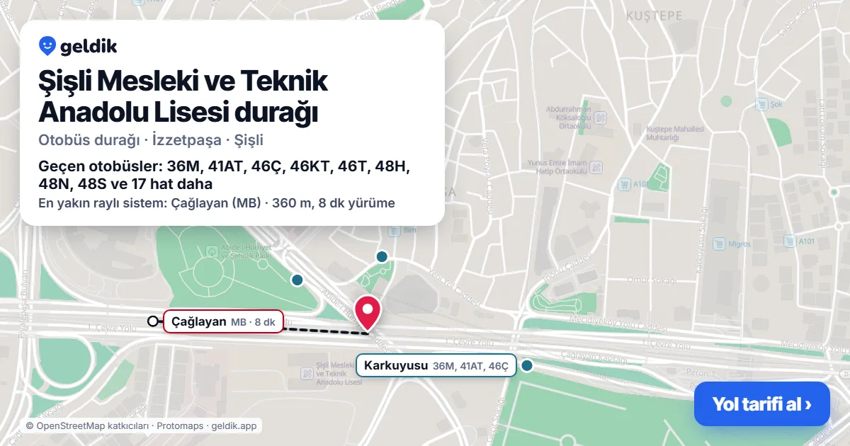 Şişli Mesleki ve Teknik Anadolu Lisesi otobüs durağı haritada: konumu ve yakındaki duraklar