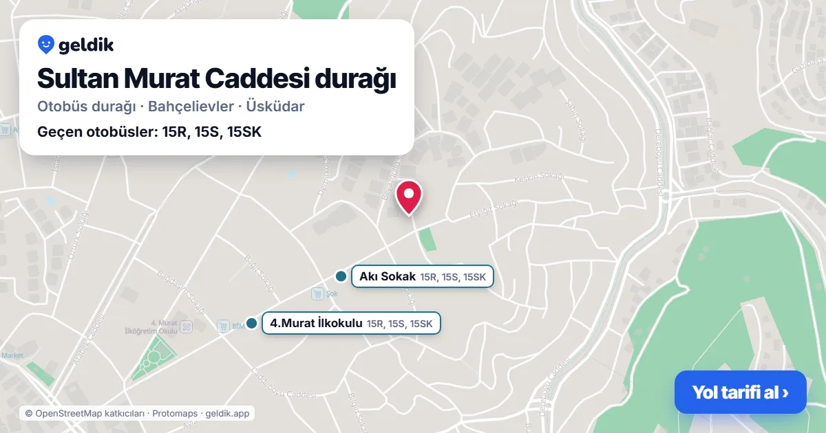 Sultan Murat Caddesi otobüs durağı haritada: konumu ve yakındaki duraklar