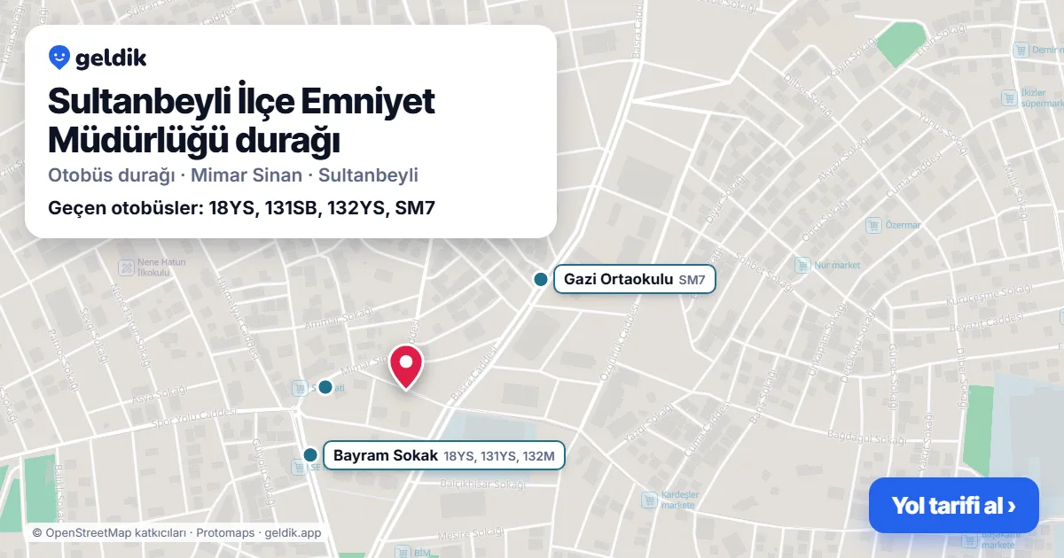 Sultanbeyli İlçe Emniyet Müdürlüğü otobüs durağı haritada: konumu ve yakındaki duraklar