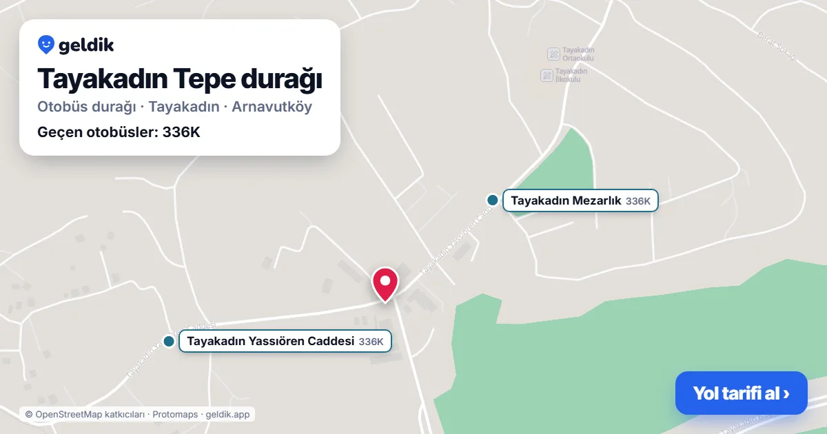 Tayakadın Tepe otobüs durağı haritada: konumu ve yakındaki duraklar