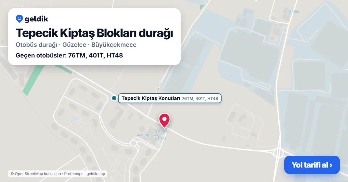 Tepecik Kiptaş Blokları otobüs durağı haritada: konumu ve yakındaki duraklar