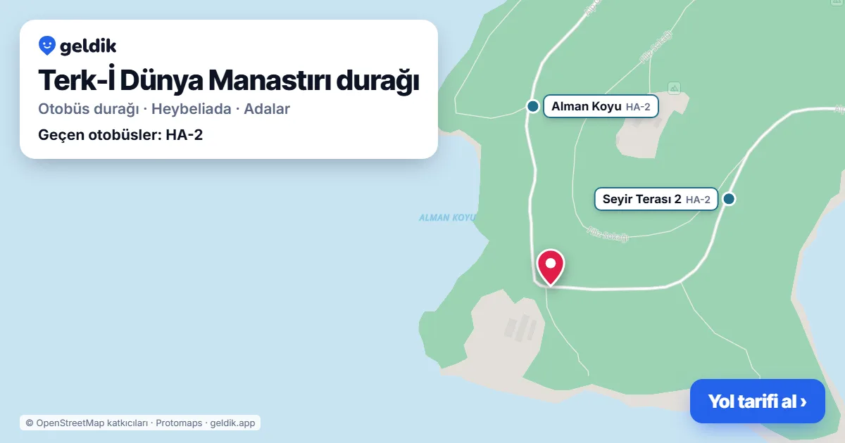 Terk-İ Dünya Manastırı otobüs durağı haritada: konumu ve yakındaki duraklar