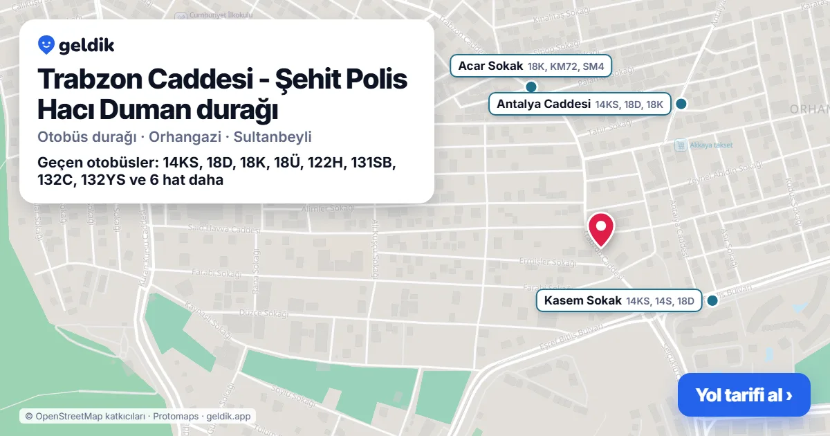 Trabzon Caddesi - Şehit Polis Hacı Duman otobüs durağı haritada: konumu ve yakındaki duraklar