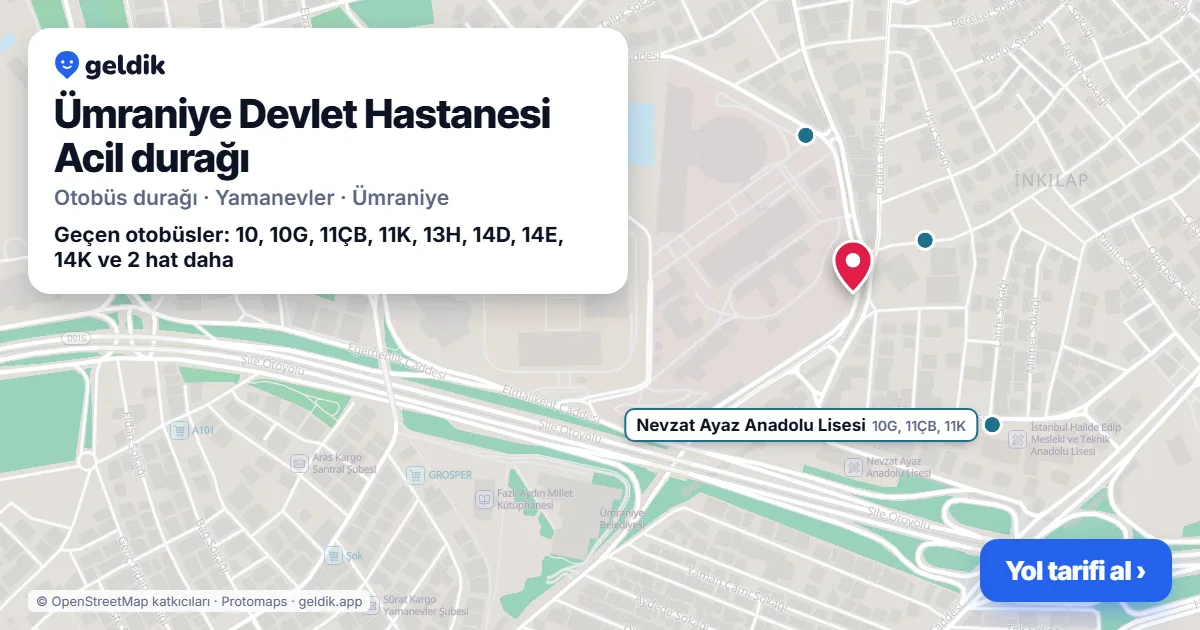 Ümraniye Devlet Hastanesi Acil otobüs durağı haritada: konumu ve yakındaki duraklar