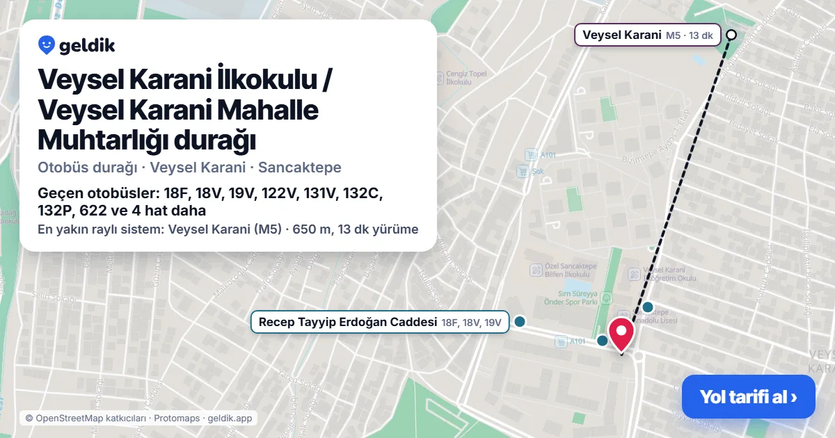 Veysel Karani İlkokulu / Veysel Karani Mahalle Muhtarlığı otobüs durağı haritada: konumu ve yakındaki duraklar