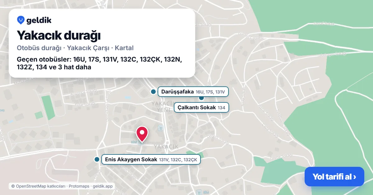 Yakacık otobüs durağı haritada: konumu ve yakındaki duraklar