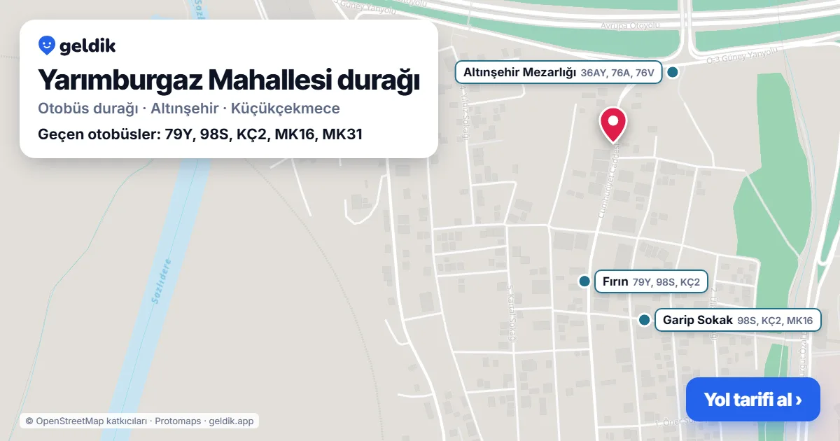 Yarımburgaz Mahallesi otobüs durağı haritada: konumu ve yakındaki duraklar