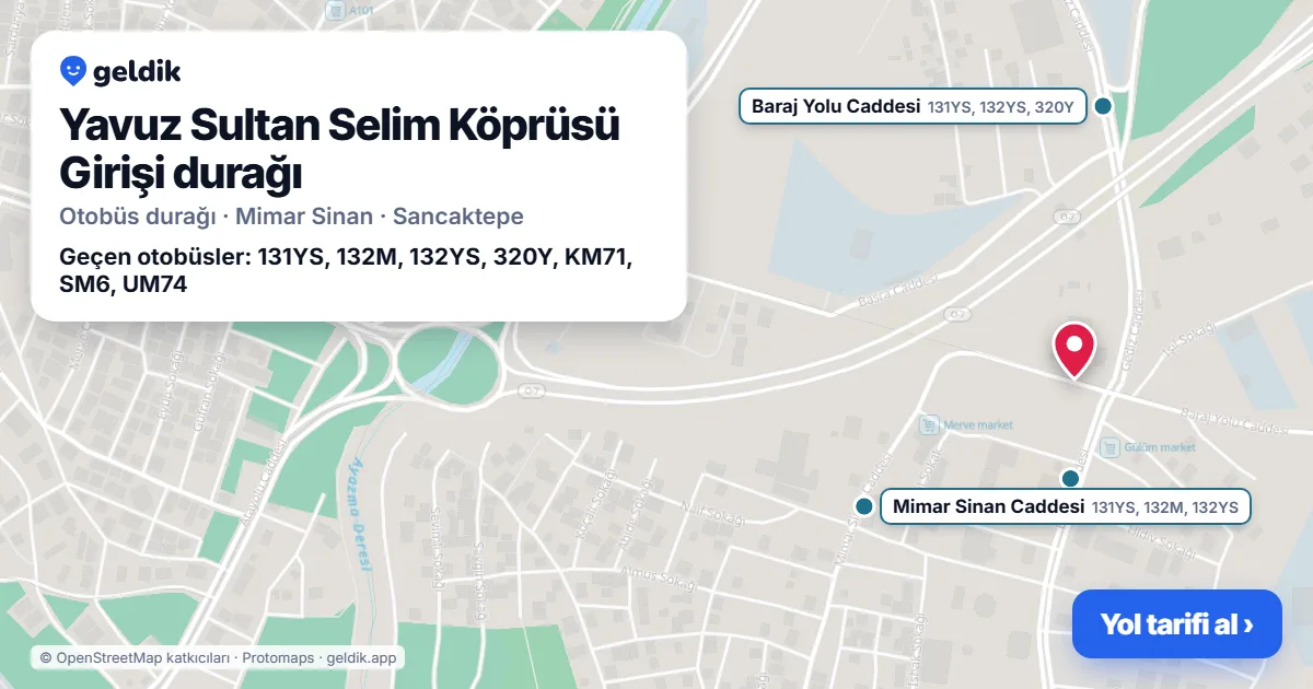 Yavuz Sultan Selim Köprüsü Girişi otobüs durağı haritada: konumu ve yakındaki duraklar