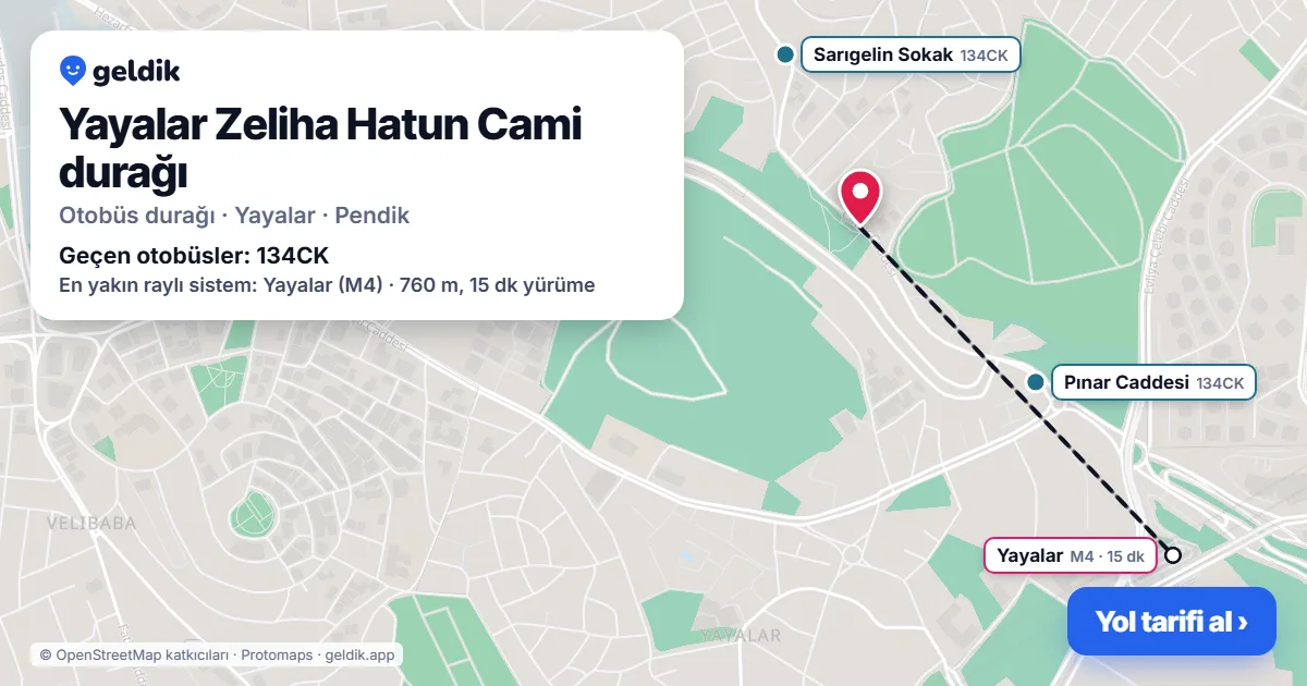 Yayalar Zeliha Hatun Cami otobüs durağı haritada: konumu ve yakındaki duraklar