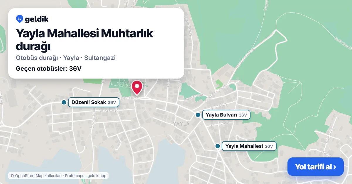 Yayla Mahallesi Muhtarlık otobüs durağı haritada: konumu ve yakındaki duraklar