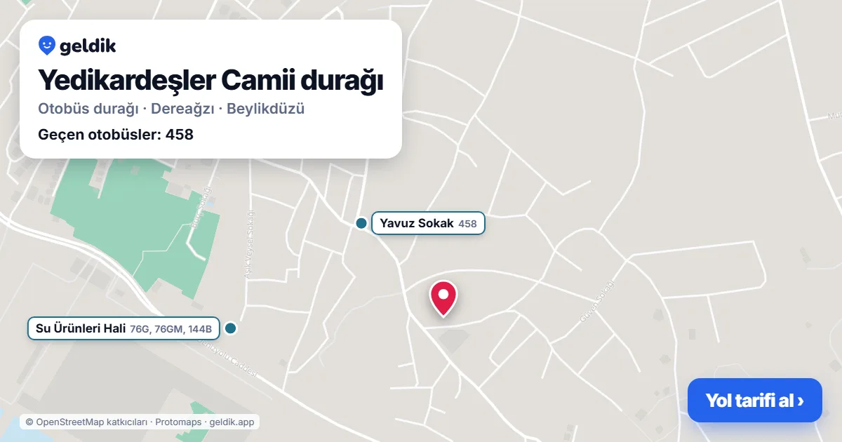 Yedikardeşler Camii otobüs durağı haritada: konumu ve yakındaki duraklar