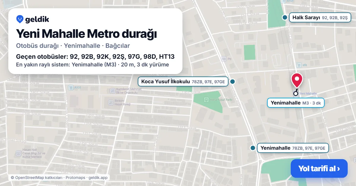 Yeni Mahalle Metro otobüs durağı haritada: konumu ve yakındaki duraklar