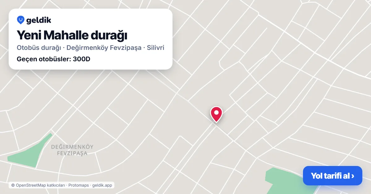Yeni Mahalle otobüs durağı haritada: konumu ve yakındaki duraklar
