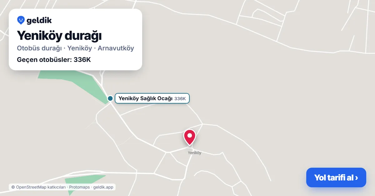 Yeniköy otobüs durağı haritada: konumu ve yakındaki duraklar