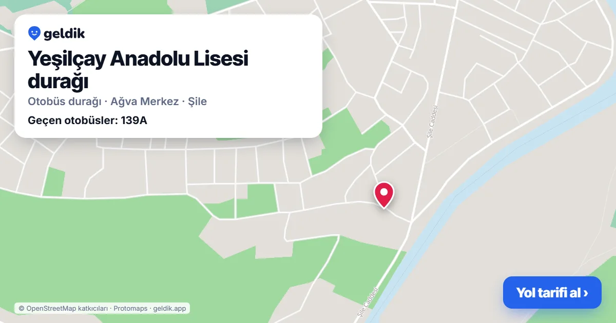 Yeşilçay Anadolu Lisesi otobüs durağı haritada: konumu ve yakındaki duraklar