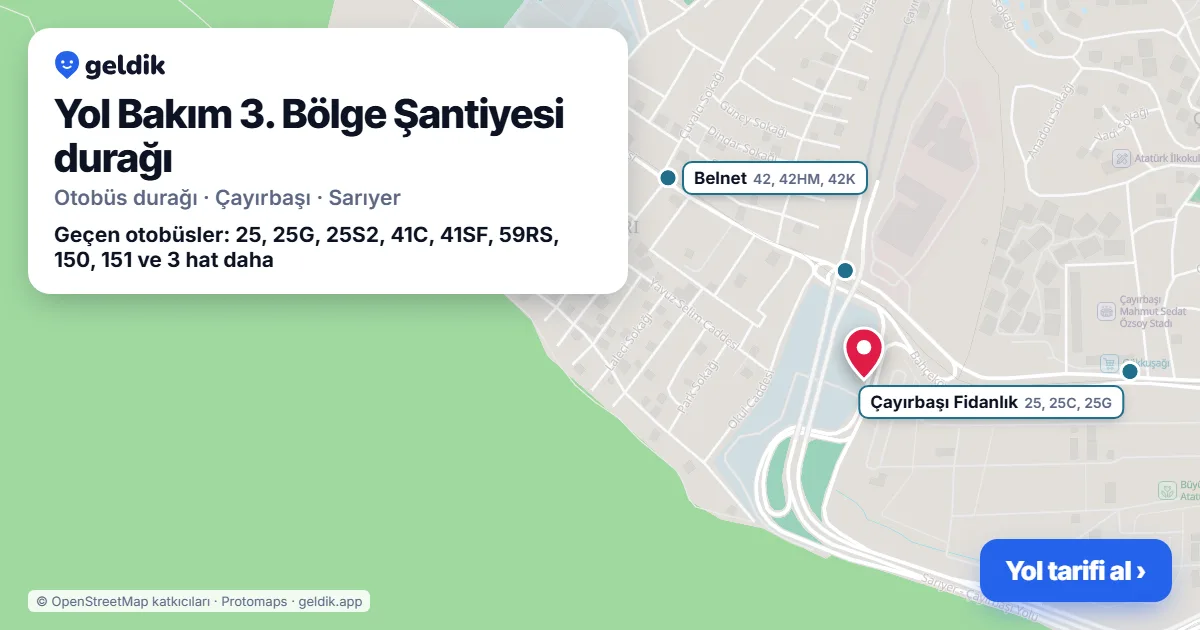 Yol Bakım 3. Bölge Şantiyesi otobüs durağı haritada: konumu ve yakındaki duraklar