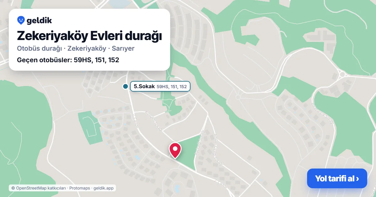 Zekeriyaköy Evleri otobüs durağı haritada: konumu ve yakındaki duraklar
