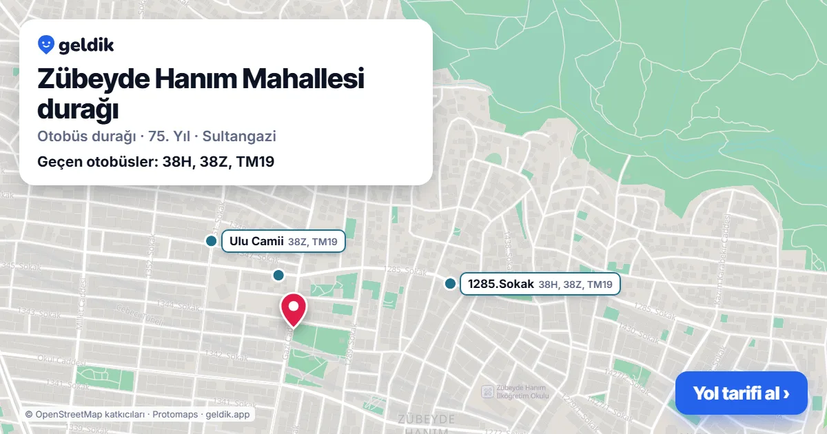 Zübeyde Hanım Mahallesi otobüs durağı haritada: konumu ve yakındaki duraklar