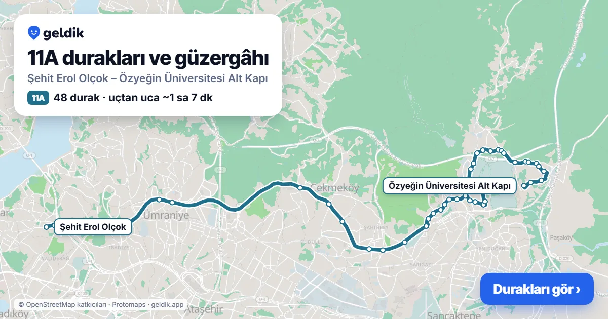11A otobüs güzergâhı haritası: Şehit Erol Olçok – Özyeğin Üniversitesi Alt Kapı, 48 durak