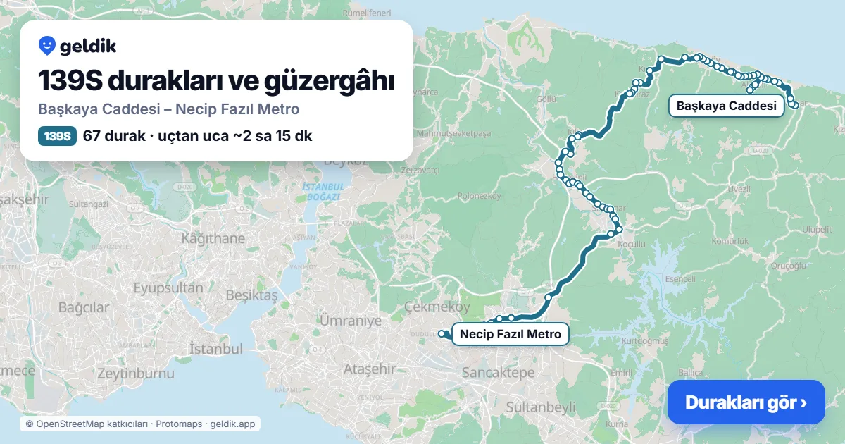 139S otobüs güzergâhı haritası: Başkaya Caddesi – Necip Fazıl Metro, 67 durak