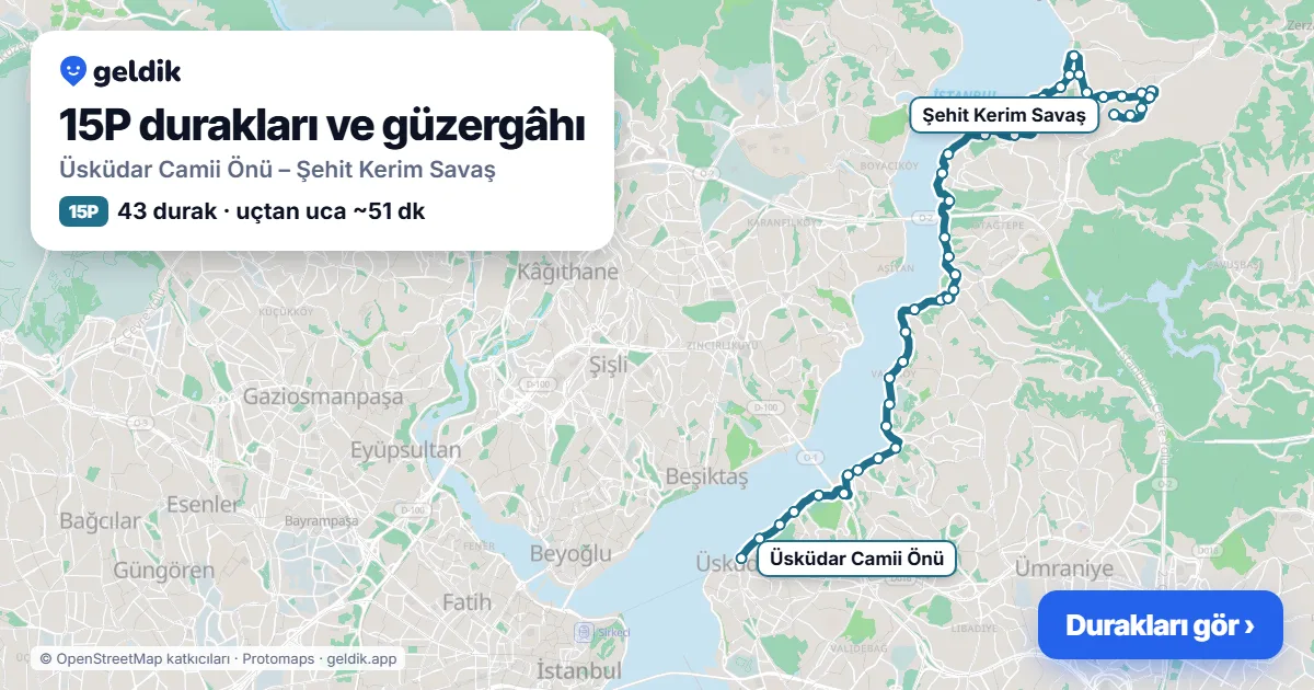 15P otobüs güzergâhı haritası: Üsküdar Camii Önü – Şehit Kerim Savaş, 43 durak