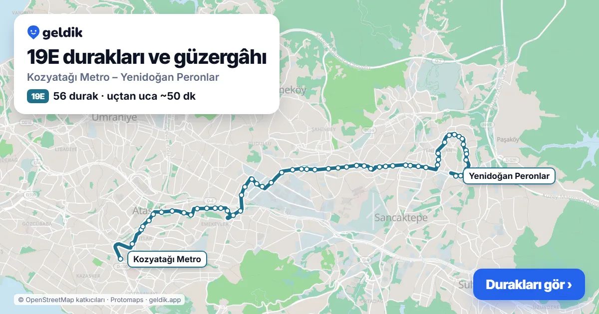 19E otobüs güzergâhı haritası: Kozyatağı Metro – Yenidoğan Peronlar, 56 durak