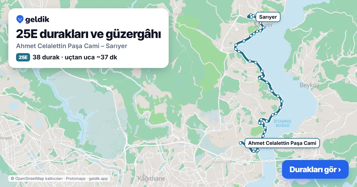 25E otobüs güzergâhı haritası: Ahmet Celalettin Paşa Cami – Sarıyer, 38 durak