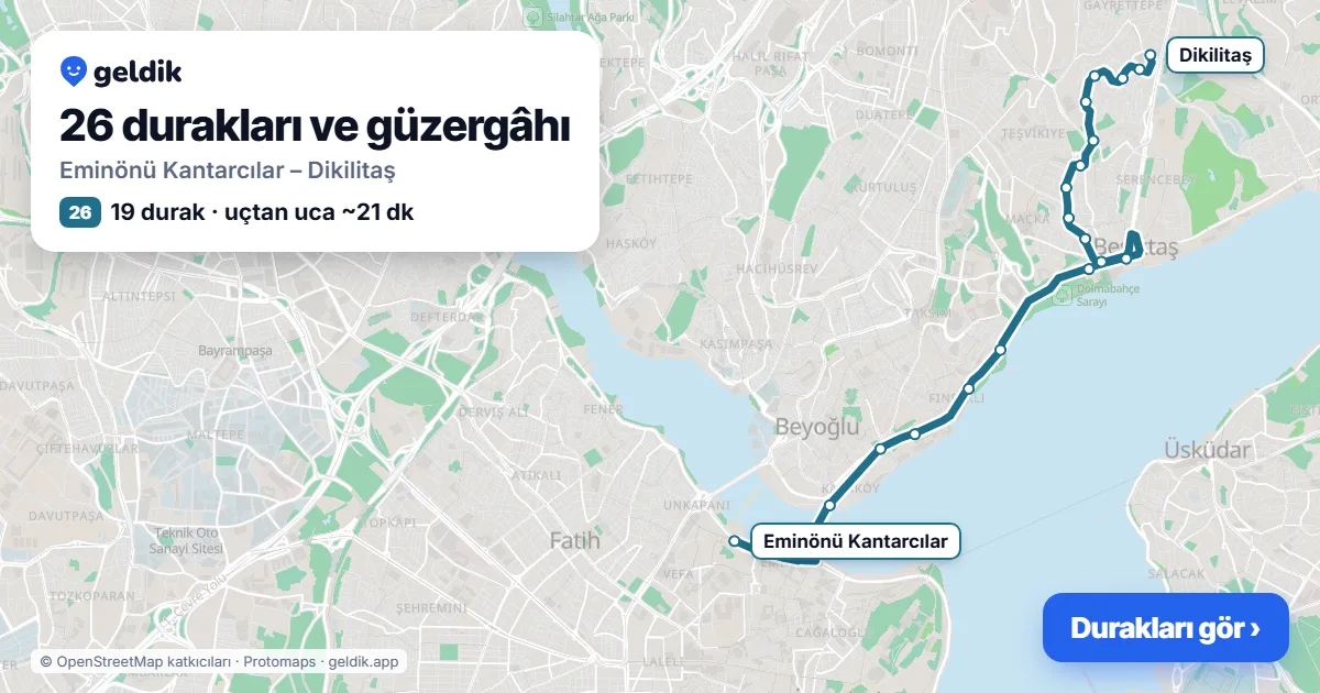 26 otobüs güzergâhı haritası: Eminönü Kantarcılar – Dikilitaş, 19 durak