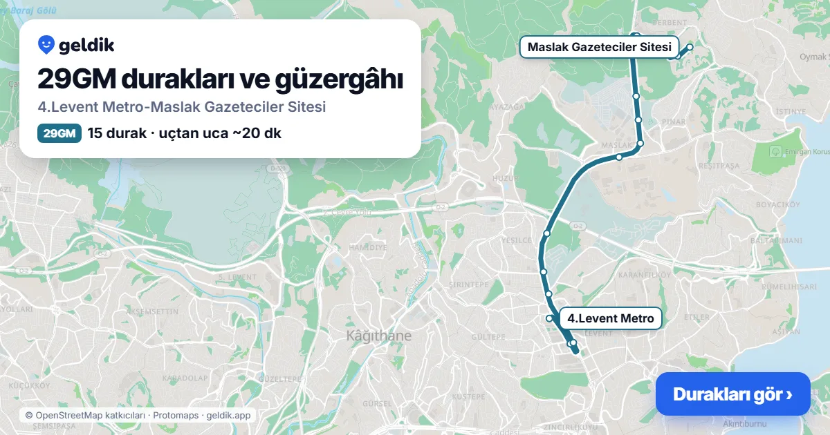 29GM otobüs güzergâhı haritası: 4.Levent Metro-Maslak Gazeteciler Sitesi, 15 durak